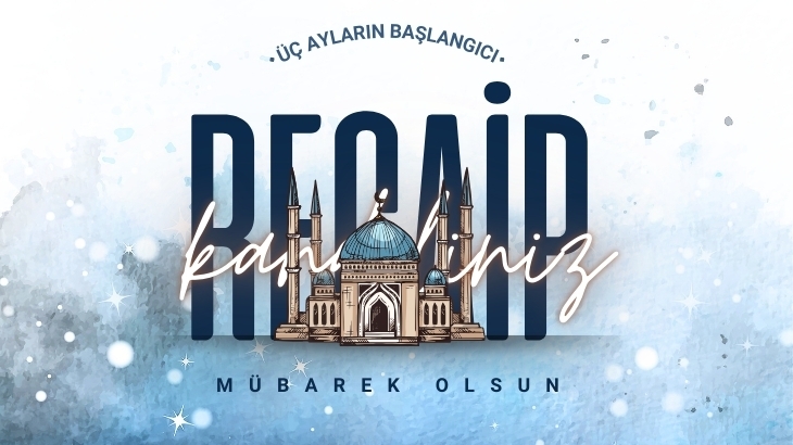 Regaip Kandili’miz Mübarek Olsun